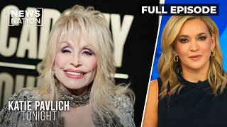 Remebering Dolly Parton | Katie Pavlich Tonight Full Episode Guide