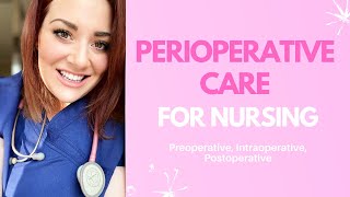 PERIOPERATIVE CARE NURSING