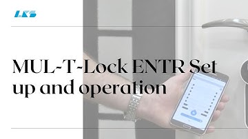 MUL-T-Lock ENTR Set up and operation