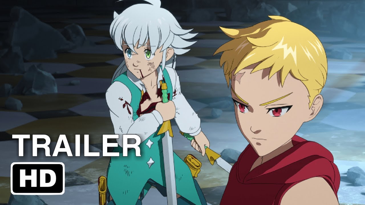 The Seven Deadly Sins: Fúria de Edimburgo – Parte 2, Trailer Sinopse