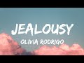 Olivia Rodrigo - jealousy, jealousy   (Lyrics)