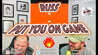 RUSS - PUT YOU ON GAME | REACTION!!!!
