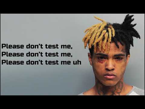 XXXTENTACION – DON'T TEST ME (lyrics)