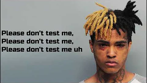 XXXTENTACION – DON'T TEST ME (lyrics)