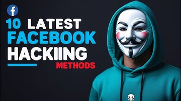 10 Latest Facebook Hacking Methods In 2025 | How To Hack Facebook Account