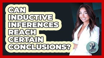 Can Inductive Inferences Reach Certain Conclusions?