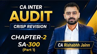 Audit Crisp Revision Series | SA 300 Part 1 | CA Inter Sept 2026 Exam & Onwards | CA Rishabhh Jai...
