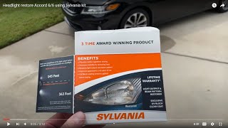 Headlight restore Accord 6/6 using Sylvania kit