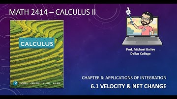 MATH 2414 – 6.1 Velocity and Net Change