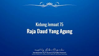 Download Lagu KJ 75 Raja Daud yang Agung MP3