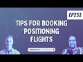 Tips for booking positioning flights  frequent miler on the air ep253  5324