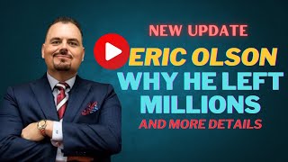 Eric Olsen - GFI UPDATE  "I Happily left Behind Millions in Income At My Old Company" Profile