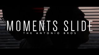 Moments Slide - The Antonio Bros (Prod. by The Cancel)