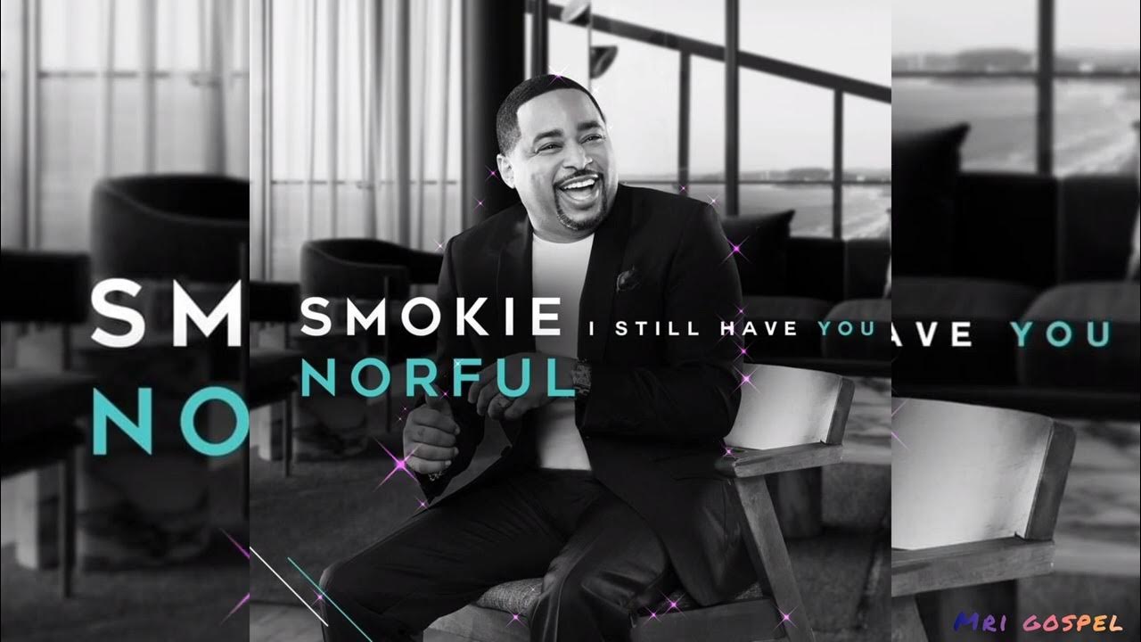 I Still Have You - Smokie Norful πΆπΌπ΅ #viral #gospel #worship #jesus @MRIGOSPEL I Still Have You - Smokie Norful πΆπΌπ΅ #viral #gospel #worship #jesus @MRIGOSPEL