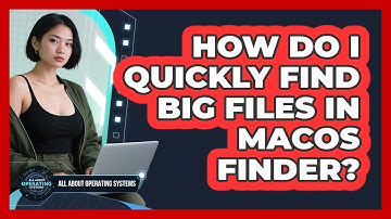 How Do I Quickly Find Big Files in macOS Finder?