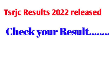 Check Tsrjc 2022 results||Tsrjc 2022 result released