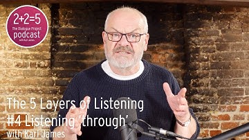 The 5 Layers of Listening: #4 Listening 