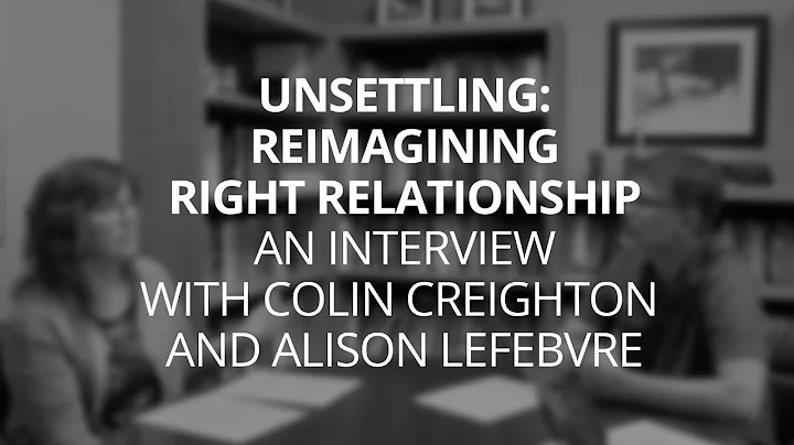 Unsettling: Reimagining Right Relationship | An in...