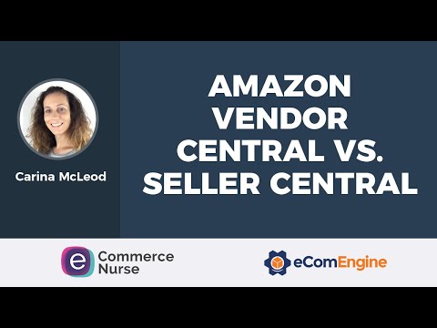 Amazon Vendor Central vs. Seller Central