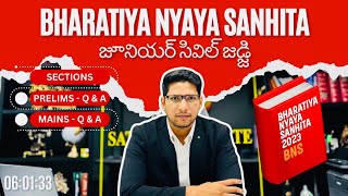 BHARATIYA NYAYA SANHITA - JUNIOR CIVIL JUDGE ( SECTIONS + PRELIMS QUESTIONS + MAINS QUESTIONS )
