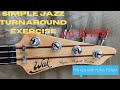 Simple Jazz Turnaround on Bass! Some useful walking tips and ideas for practice by Rufus Philpot.