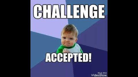 Intro~Challenge Accepted