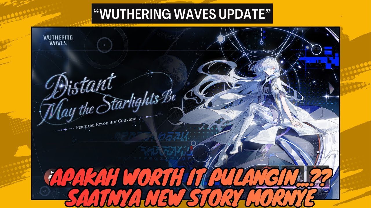 🔴Wuthering Waves 3.0 |Update Juga!!Apakah Mornye Wajib Pull/Gacha..??Lanjut New Story