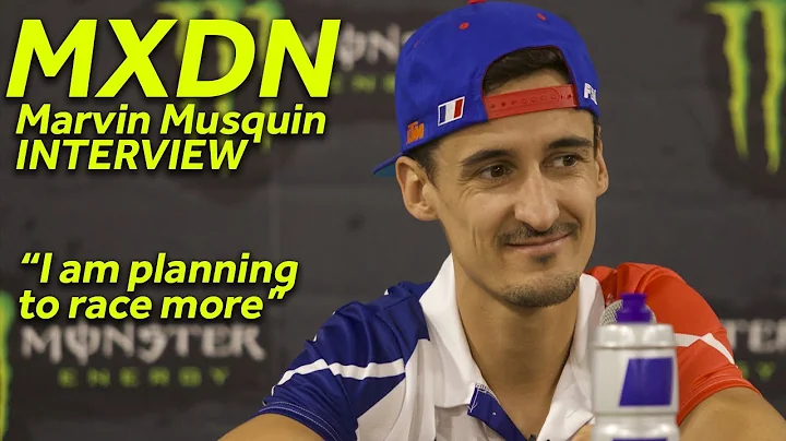 "I Am Planning To Race More" Marvin Musquin Interv...