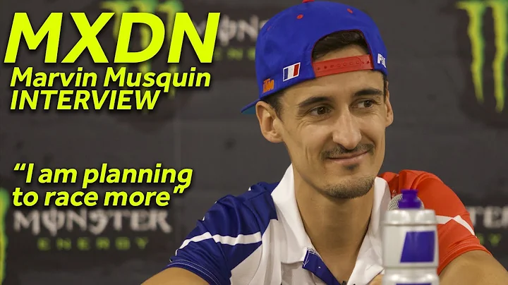 "I Am Planning To Race More" Marvin Musquin Interview Motocross des Natiosn