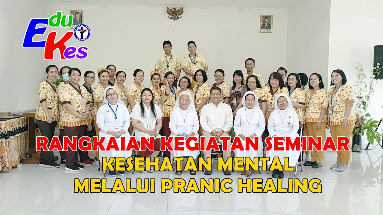 RANGKAIAN KEGIATAN SEMINAR KESEHATAN MENTAL (PRANIC HEALING) DI RSU MARDI LESTARI