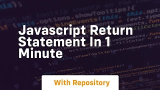 Javascript return statement in 1 minute