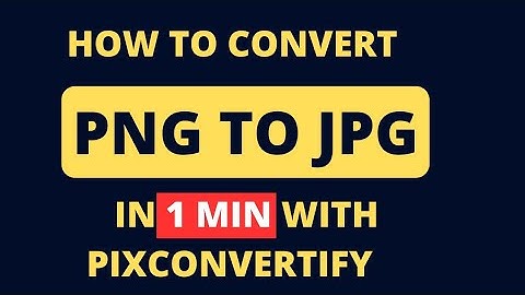 How to convert PNG to JPG Online (Multiple at one Time)