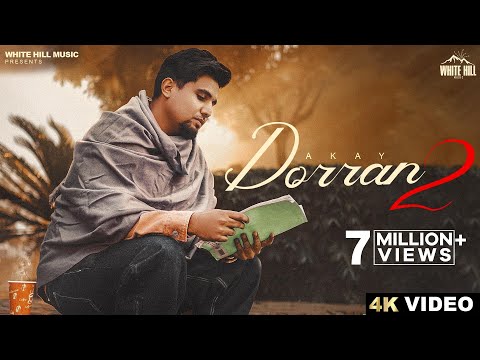 Dorran 2 (Official Video) AKAY | Jay Dee | New Punjabi Songs 2023 | Slow Punjabi Songs