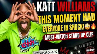 Katt Williams | This Moment Had Everyone In Shock 😳🔥 | Stand Up | Mic Drop Laughs