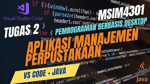 Tugas 2 - MSIM4301 - pemrograman berbasis desktop - APLIKASI MANAJEMEN PERPUSTAKAAN