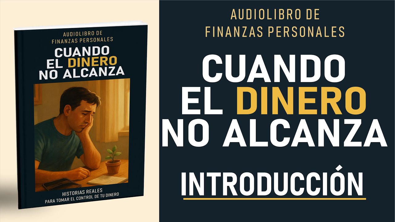 [ Introducción ] Cuando el dinero no alcanza - Audiolibro de finanzas ...