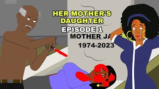 HER MOTHER'S DAUGHTER (EPISODE 1) (TRUE LIFE STORY) (LIFE MOVIE)