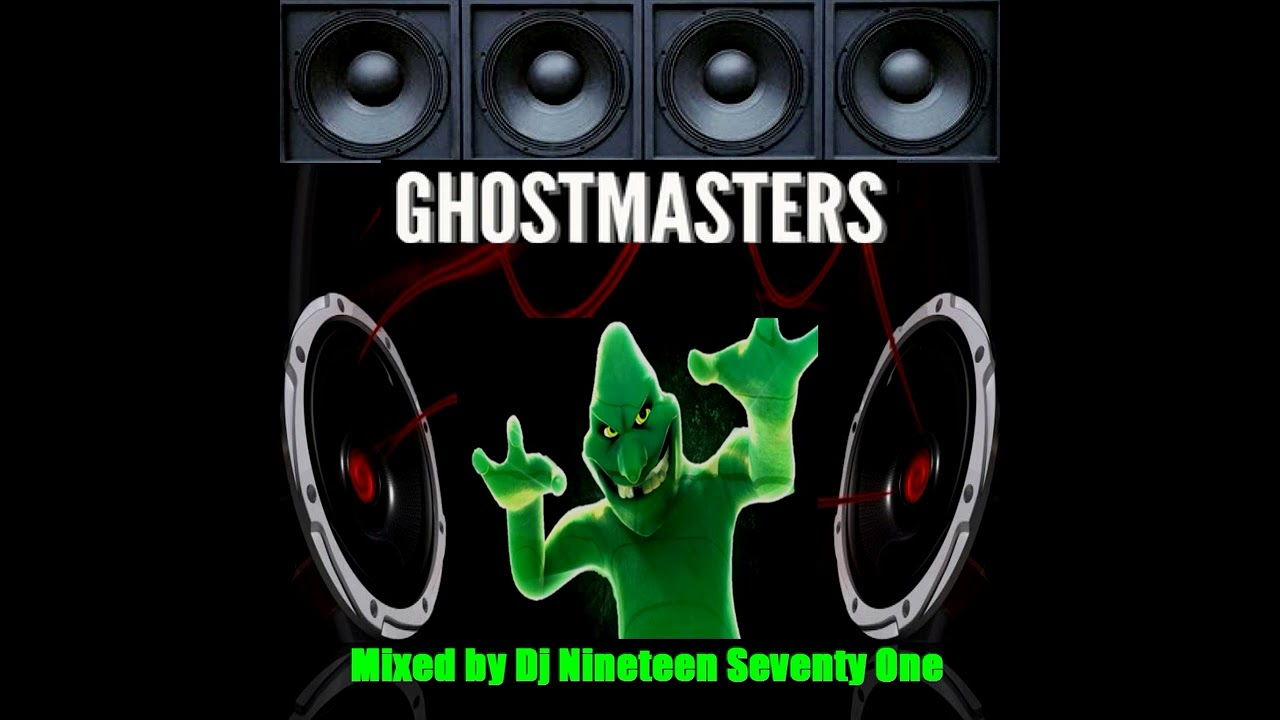 Ghostmasters  Mixed by DJ Nineteen Seventy One