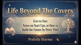 Zero to One: Notes on Start Ups, or How to Build the Future by Peter Thiel