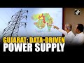 Gujarat goes smart: Digital monitoring ensures reliable power supply