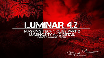 Masking in Luminar 4.2 Part 2