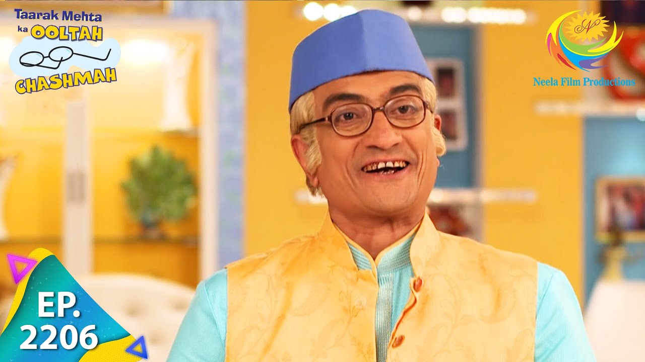 Taarak Mehta Ka Ooltah Chashmah   Episode 2206   Full Episode