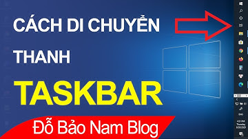 Cách di chuyển thanh taskbar lên trên, xuống dưới, sang trái/phải