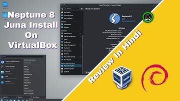 Neptune 8 : Linux Installation on VirtualBox | Step-by-Step Guide and In-Depth Review 2023 HINDI