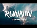 Isaiah Rashad - Runnin' (Lyrics) ft. ScHoolboy Q