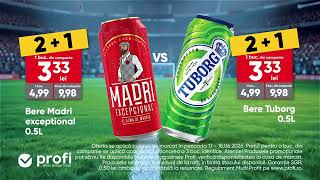Profi Da Startul Campionatului Ofertelor Etapa Zilei Iti Aduce 21 La Bere Madri Si Tuborg 0.5L.