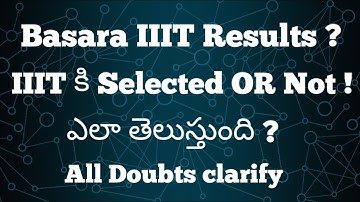 How to check basara iiit phase 1 results | how to know we get selected for iiit|focus fire Rgukt