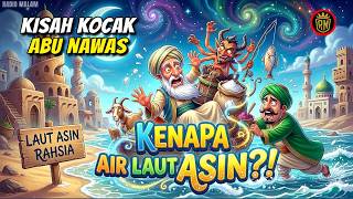 Kenapa Air Laut Rasa Asin  Cerita Lengkap Abu Nawas Penghantar Tidur  Radio Malam Abu Nawas