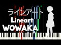 WOWAKA - Lineart (ラインアート) - PIANO MIDI