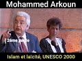 Mohammed arkoun  islam  lacit unesco 2000 2me partie